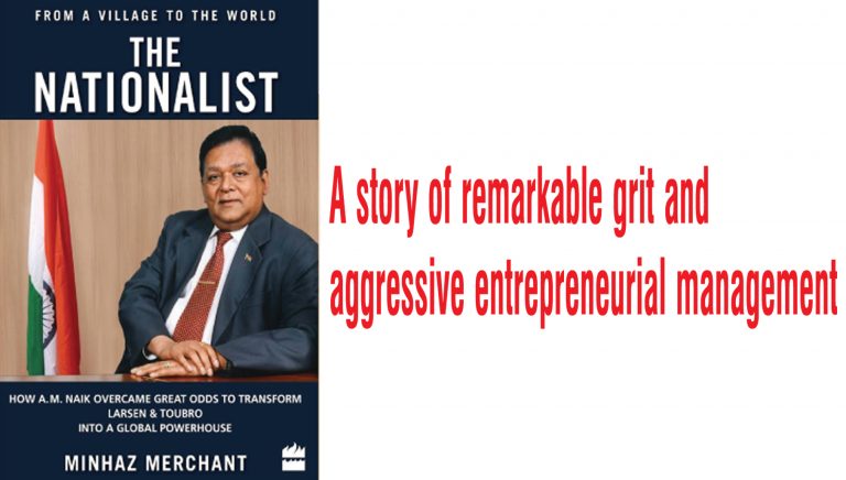 A story of remarkable grit and aggressive entrepreneurial management